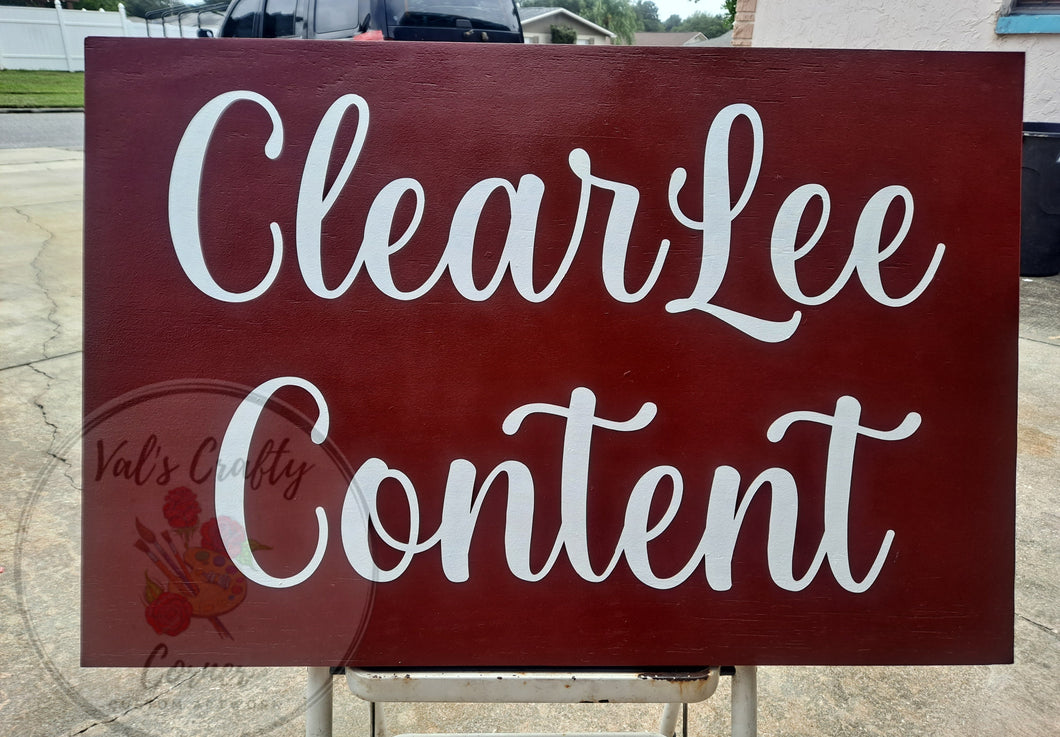 CUSTOM ORDER - ClearLee Content Sign