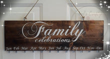 Load image into Gallery viewer, Family Celebrations Wood Sign
