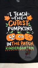 Load image into Gallery viewer, I Teach the Cutest Pumpkins in the Patch T-Shirt
